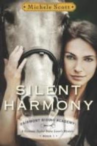 Silent Harmony : A Vivienne Taylor Horse Lover's Mystery (Fairmont Riding Academy)