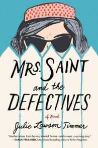 Mrs. Saint and the Defectives : A Novel