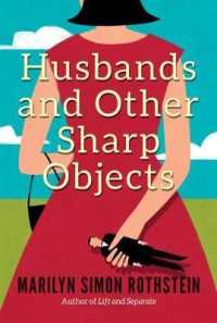 Husbands and Other Sharp Objects : A Novel
