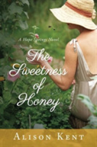 The Sweetness of Honey (A Hope Springs Novel)