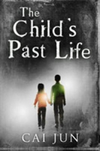 蔡駿『生死河』（英訳）<br>The Child's Past Life