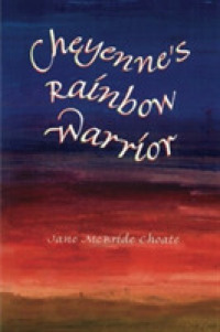 Cheyenne's Rainbow Warrior （Reprint）