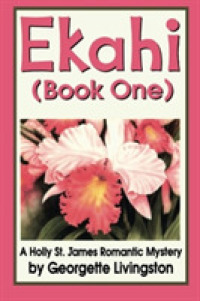 Ekahi (A Holly St. James Romantic Mystery)