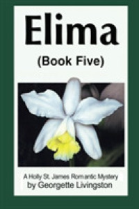Elima (A Holly St. James Romantic Mystery)