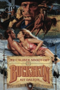 52 Caliber Shootout : Buckskin (Buckskin) （Reprint）