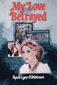 My Love Betrayed （Reprint）