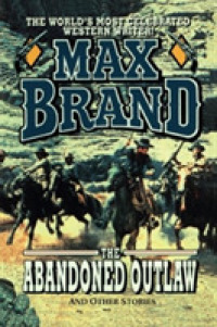 The Abandoned Outlaw （Reprint）