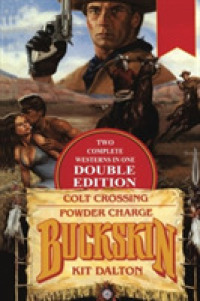 Colt Crossing / Powder Charge (Buckskin Double Edition) （Reprint）