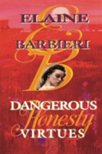 Honesty (Dangerous Virtues) （Reprint）