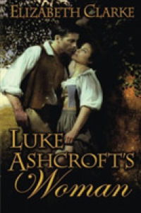 Luke Ashcroft's Woman （Reprint）