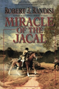 Miracle of the Jacal （Reprint）