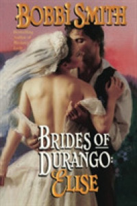 Elise (Brides of Durango) （Reprint）