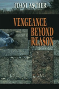 Vengeance Beyond Reason (A Wally Morris Mystery)