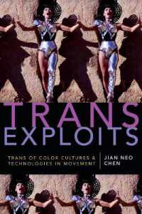 Trans Exploits : Trans of Color Cultures and Technologies in Movement (Anima: Critical Race Studies Otherwise)