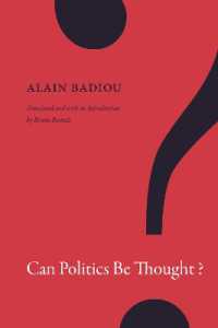 アラン・バディウ著／政治は思考可能か（英訳）<br>Can Politics Be Thought? (A John Hope Franklin Center Book)