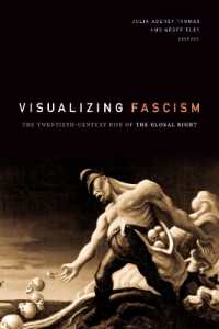ファシズムの視覚化：２０世紀にみるグローバル右派の台頭<br>Visualizing Fascism : The Twentieth-Century Rise of the Global Right