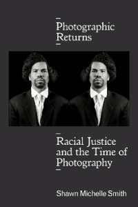 Photographic Returns : Racial Justice and the Time of Photography