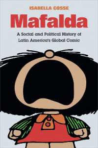 Mafalda : A Social and Political History of Latin America's Global Comic (Latin America in Translation)