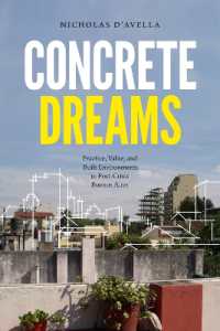 Concrete Dreams : Practice, Value, and Built Environments in Post-Crisis Buenos Aires