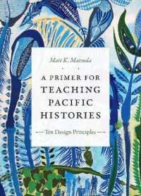 A Primer for Teaching Pacific Histories : Ten Design Principles (Design Principles for Teaching History)