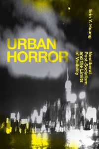 Urban Horror : Neoliberal Post-Socialism and the Limits of Visibility (Sinotheory)