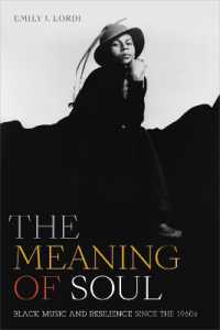 The Meaning of Soul : Black Music and Resilience since the 1960s (Refiguring American Music)