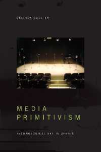 Media Primitivism : Technological Art in Africa (The Visual Arts of Africa and Its Diasporas)