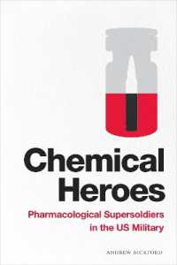 Chemical Heroes : Pharmacological Supersoldiers in the US Military (Global Insecurities)