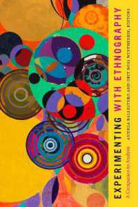 Experimenting with Ethnography : A Companion to Analysis (Experimental Futures)