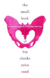 The Small Book of Hip Checks : On Queer Gender, Race, and Writing (Writing Matters!)
