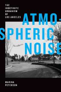 Atmospheric Noise : The Indefinite Urbanism of Los Angeles (Elements)