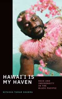 Hawai'i Is My Haven : Race and Indigeneity in the Black Pacific