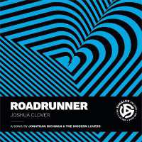 Roadrunner : A Song by Jonathan Richman and the Modern Lovers (Singles)