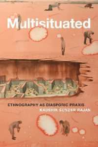 Multisituated : Ethnography as Diasporic Praxis