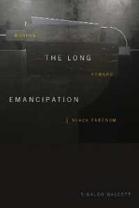 The Long Emancipation : Moving toward Black Freedom