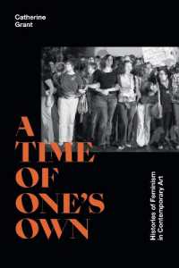 A Time of One's Own : Histories of Feminism in Contemporary Art