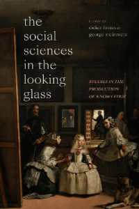 The Social Sciences in the Looking Glass : Studies in the Production of Knowledge