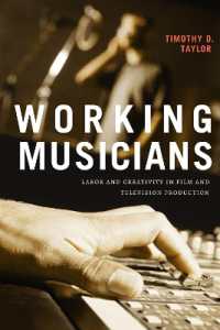 Working Musicians : Labor and Creativity in Film and Television Production