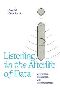 Listening in the Afterlife of Data : Aesthetics, Pragmatics, and Incommunication (Thought in the Act)