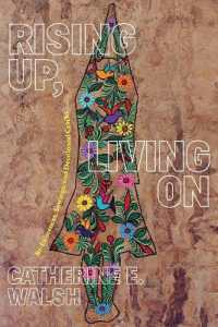 Rising Up, Living on : Re-Existences, Sowings, and Decolonial Cracks (On Decoloniality)