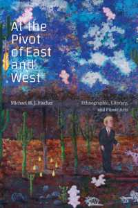 At the Pivot of East and West : Ethnographic, Literary, and Filmic Arts (Experimental Futures)