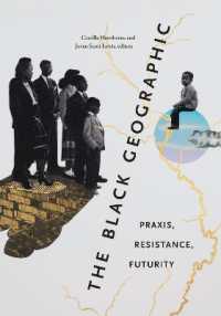 The Black Geographic : Praxis, Resistance, Futurity