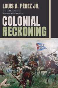 Colonial Reckoning : Race and Revolution in Nineteenth-Century Cuba
