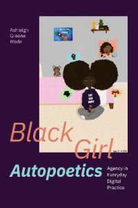 Black Girl Autopoetics : Agency in Everyday Digital Practice