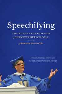 Speechifying : The Words and Legacy of Johnnetta Betsch Cole