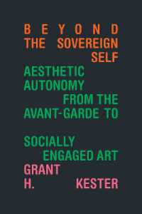 Beyond the Sovereign Self : Aesthetic Autonomy from the Avant-Garde to Socially Engaged Art