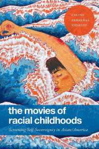 The Movies of Racial Childhoods : Screening Self-Sovereignty in Asian/America