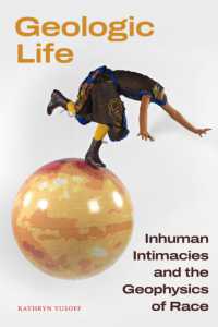 Geologic Life : Inhuman Intimacies and the Geophysics of Race