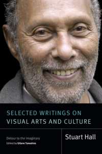 Selected Writings on Visual Arts and Culture : Detour to the Imaginary (Stuart Hall: Selected Writings)