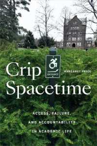 Crip Spacetime : Access, Failure, and Accountability in Academic Life